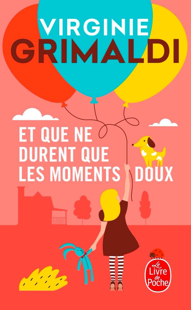 «Et que ne durent que les moments doux», Virginie Grimaldi